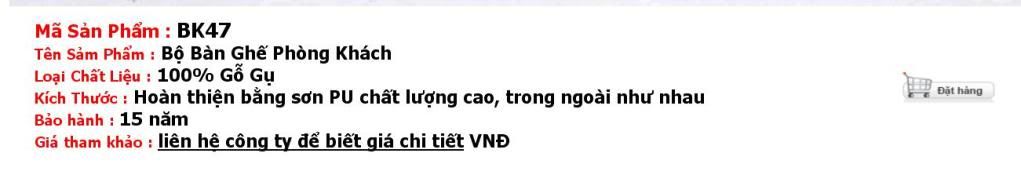 BK47 Tag, Keywords: Đồ gỗ mỹ nghệ Đồng Kỵ: PHÒNG THỜ - Tủ Thờ, Bàn Thờ, Cuốn Thư, Câu Đối, SP Khác; PHÒNG KHÁCH - Bộ Bàn Ghế Phòng Khách, Tủ Bày Rượu, Tủ Phòng Khách, Bình Phong, Gương Treo Tường, Kệ TIVI, Đồng Hồ, Sập, Tủ Chè, Bể Cá; PHÒNG NGỦ - Giường Ngủ, Bàn Phấn, Tủ Quần Áo; PHÒNG ĂN - Bộ Bàn Ghế Phòng Ăn, Bàn Phòng Ăn, Ghế Phòng Ăn; ĐỒ DÙNG KHÁC - Tranh Treo Tường, Tượng Gỗ, Đôn Góc, Bàn Làm Việc: kệ vô tuyến, lcd, let, plasma, do go my nghe, my nghe, đồ gỗ mỹ nghệ, bo ban ghe phong khach, do go, do go my nghe, my nghe, đồ gỗ mỹ nghệ, bo ban ghe phong khach, bàn ghế phòng khách, bàn ghế đồng kỵ, đồ gỗ đồng kỵ, gỗ đồng kỵ, tủ thờ, sập gụ đồng kỵ, do go my nghe, my nghe, đồ gỗ mỹ nghệ, đồng, ban ghe phong khach, tủ thờ, sập gụ, ban ghe, bộ bàn ghế phòng khách, mỹ nghệ, đồng hồ gỗ, do my nghe, bàn ghế gỗ phòng khách, tượng, đồ gỗ mỹ nghệ, tượng gỗ, giường ngủ gỗ, go dong, ghế phòng khách, Đồ gỗ, bình phong, bàn ghế gỗ, dong ho gỗ, công ty đồ gỗ, bàn ghế, ban ghe dong ki, gia vang, tu phong khach.