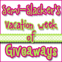 Semi-slackr's
Vacation week of Giveaways