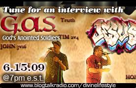 G.A.S.,God's Anointed Soldiers,music,gospel rap,Talein,Divine LifeStyle with Talein,blogtalkradio.com