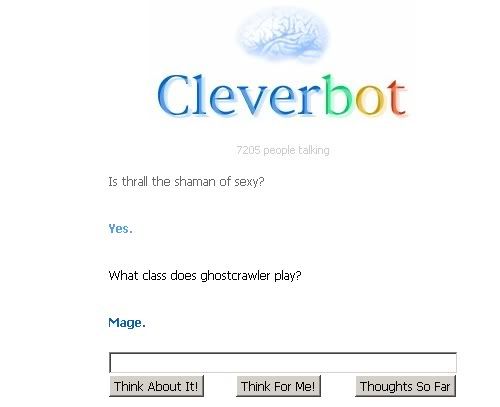 Thread: Ask cleverbot what he thinks abauth wow